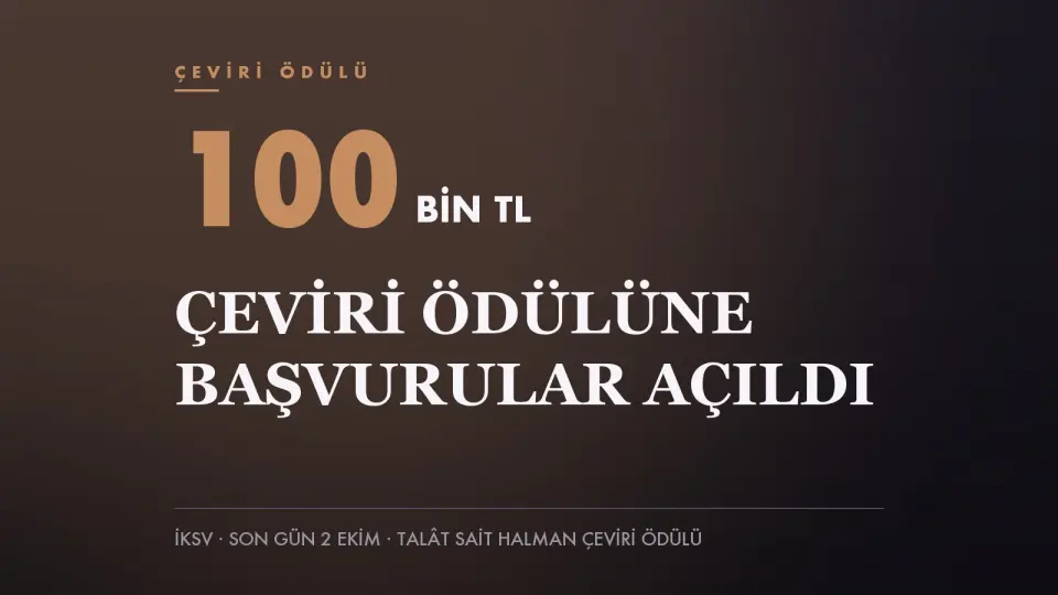 Kahverengi zemin üzerinde 100 BİN TL yazısı ve “Çeviri ödülüne başvurular açıldı” başlığını taşıyan haber kapağı