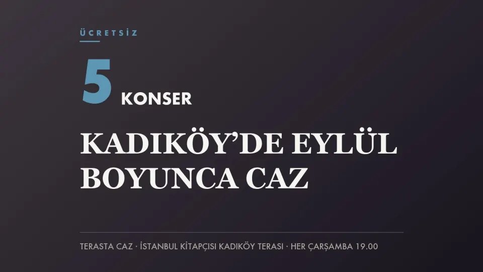 Mavi tonlu zemin üzerinde 5 KONSER yazısı ve “Kadıköy’de eylül boyunca caz” başlığını taşıyan haber kapağı