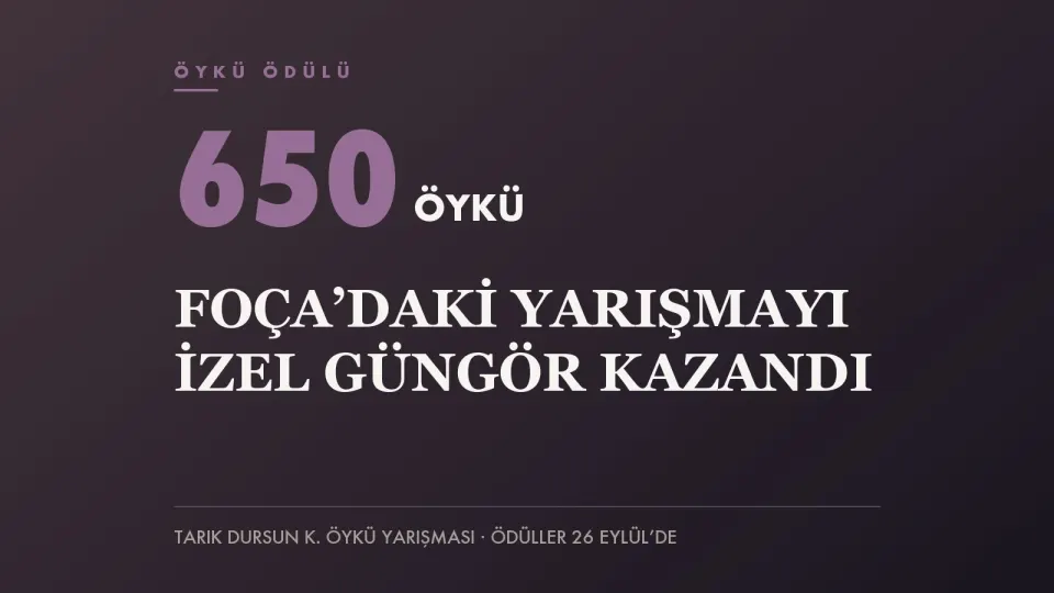 Mor tonlu zemin üzerinde 650 ÖYKÜ yazısı ve “Foça’daki yarışmayı İzel Güngör kazandı” başlığını taşıyan haber kapağı