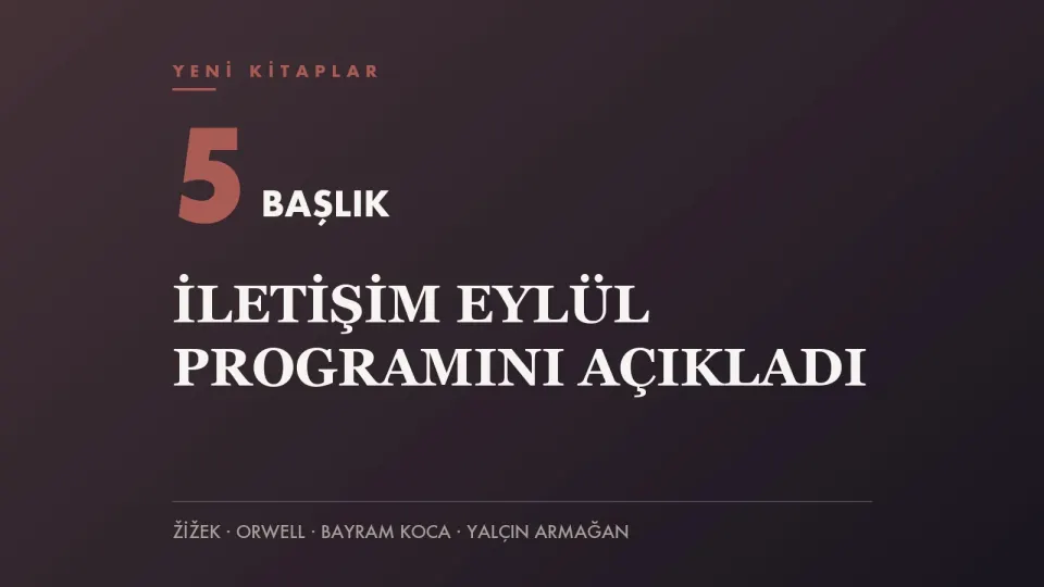 Kiremit renkli zemin üzerinde 5 BAŞLIK yazısı ve “İletişim eylül programını açıkladı” başlığını taşıyan haber kapağı