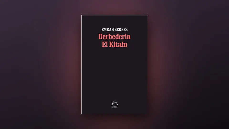 Emrah Serbes'in Derbederin El Kitabı adlı kitabının siyah zeminli kapağı